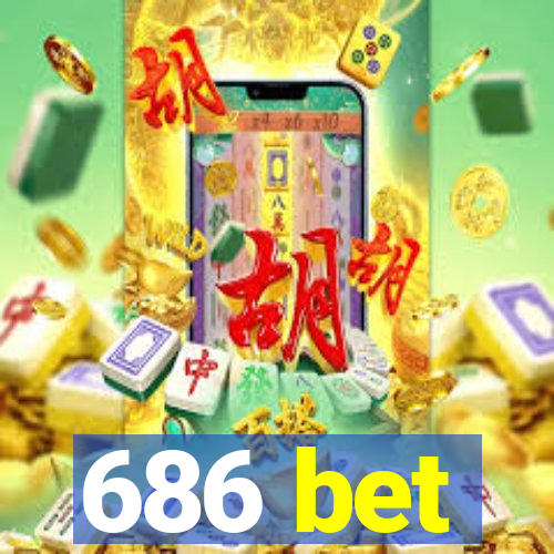 686 bet